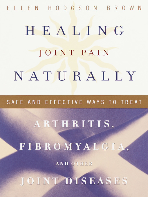 Title details for Healing Joint Pain Naturally by Ellen Hodgson Brown - Wait list